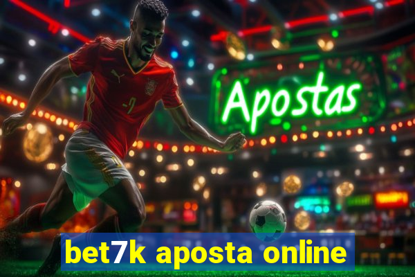 bet7k aposta online